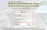 Se incorporó pago de Prestaciones por Desempleo a través del CBU
