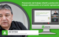 El RENATRE finalizó junto a la OIT la sexta edición de capacitación sobre prevención del trabajo infantil y adolescente protegido en el sector agropecuario